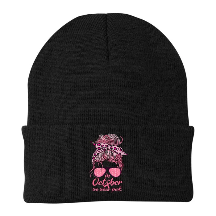 In October We Wear P.I.N.K Messy Bun Breast Cancer Women Knit Cap Winter Beanie