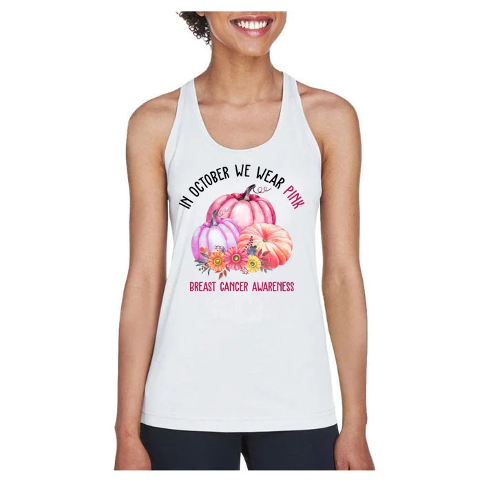 In October We Wear Pink Breast Cancer Awareness Pumpkin Fall Women's Racerback Tank