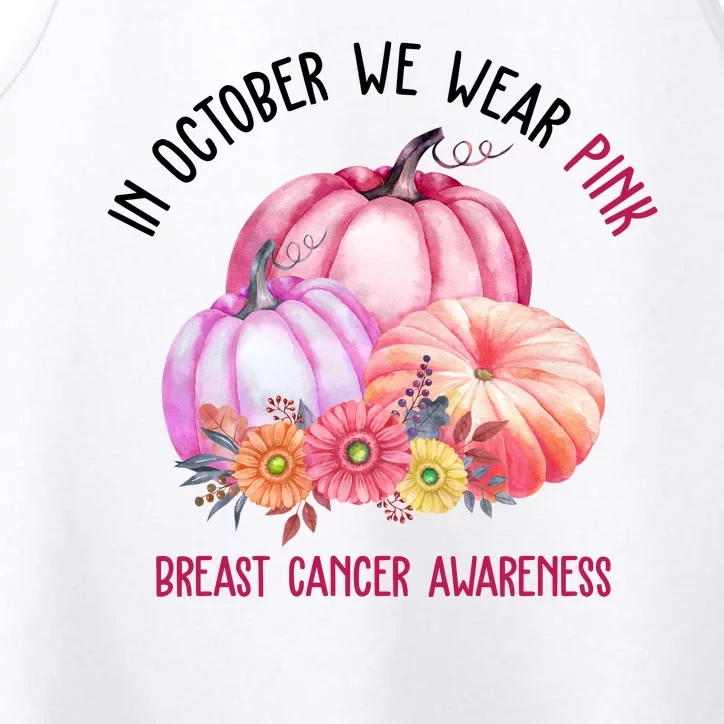 In October We Wear Pink Breast Cancer Awareness Pumpkin Fall Performance Tank