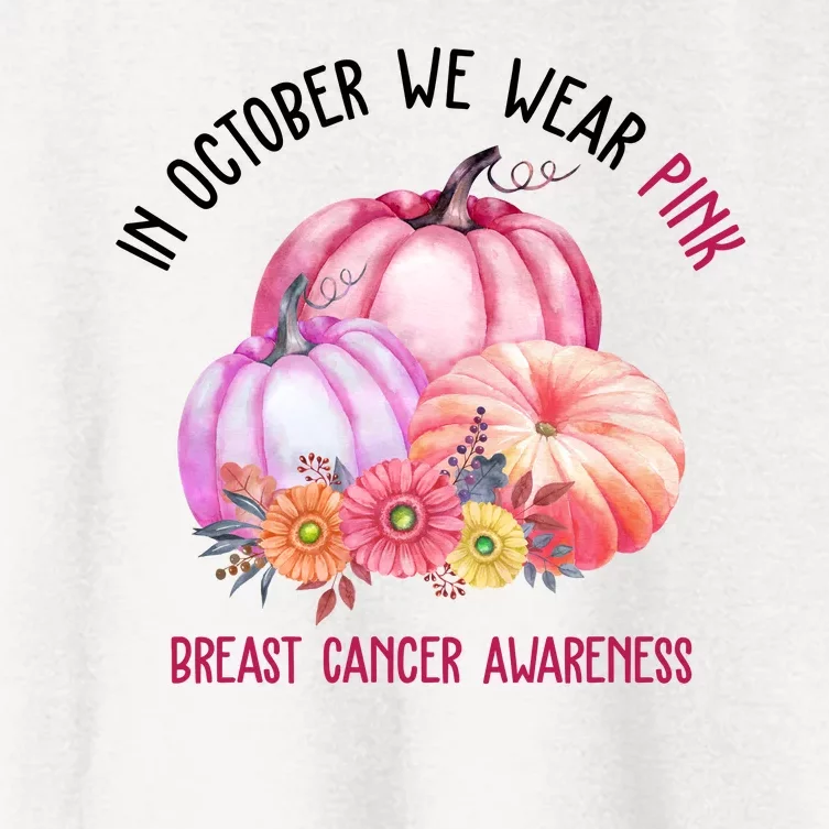 In October We Wear Pink Breast Cancer Awareness Pumpkin Fall Women's Crop Top Tee