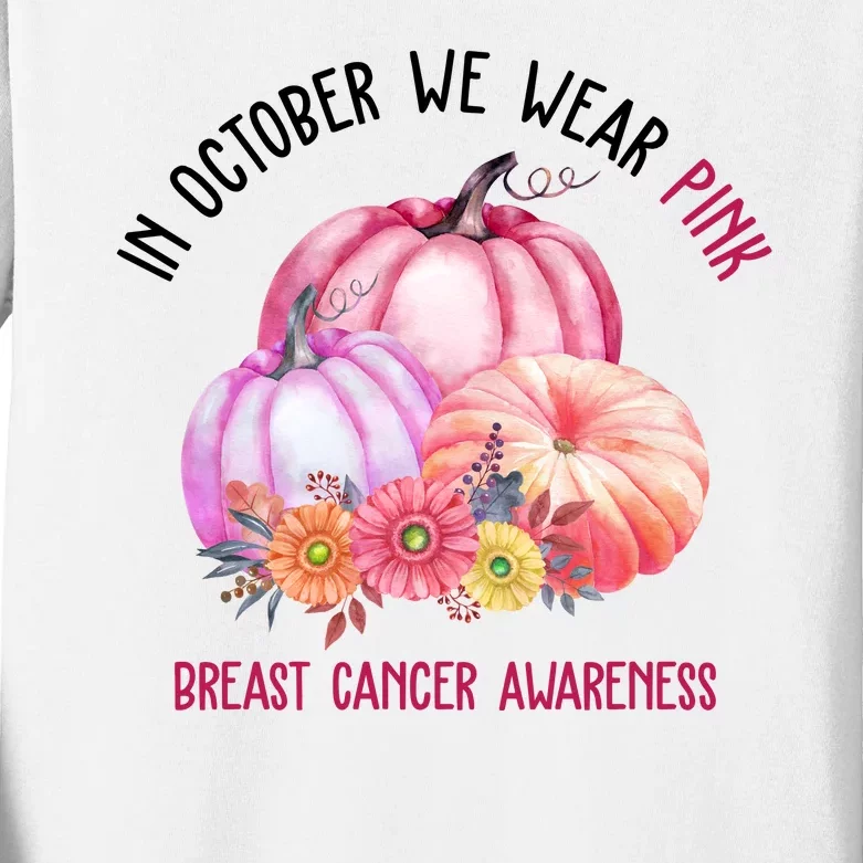 In October We Wear Pink Breast Cancer Awareness Pumpkin Fall Kids Long Sleeve Shirt