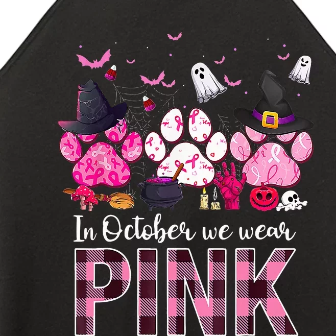 In October We Wear P.I.N.K Breast Cancer Halloween Dog Paws Women’s Perfect Tri Rocker Tank