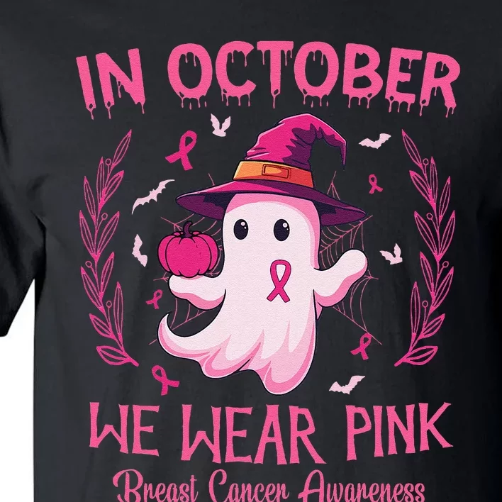 In October We Wear Pin.K Breast Cancer Awareness Women Tall T-Shirt