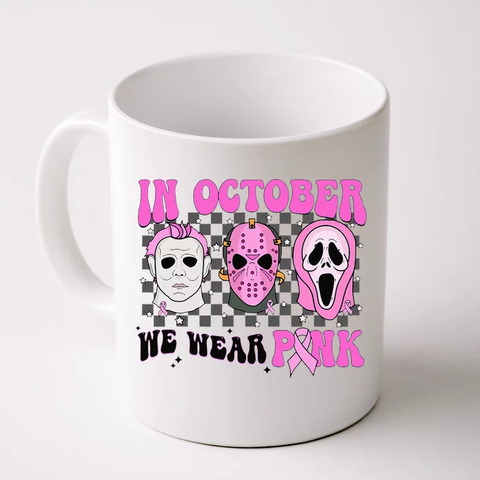 In October We Wear Pink Horror Movie Character Breast Cancer Front & Back Coffee Mug