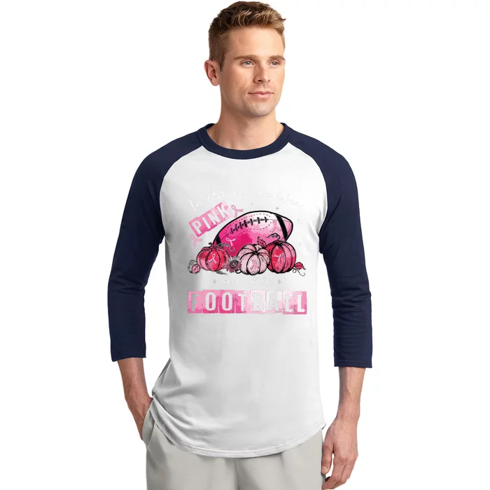 In October We Wear Pink Football Breast Cancer Awareness Baseball Sleeve Shirt