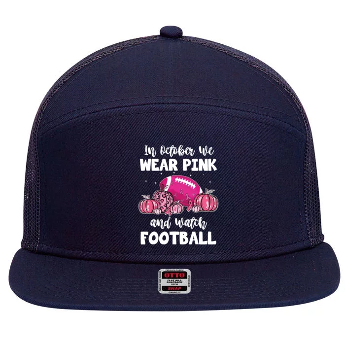 In October We Wear Pink Football Pumpkin Breast Cancer 7 Panel Mesh Trucker Snapback Hat