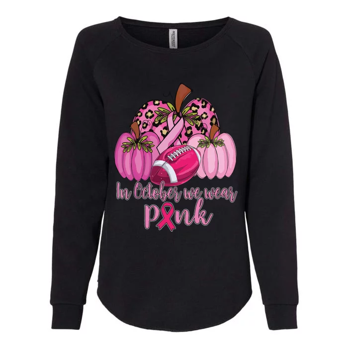 In October We Wear Pink Football Pumpkin Breast Cancer Womens California Wash Sweatshirt