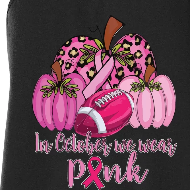 In October We Wear Pink Football Pumpkin Breast Cancer Women's Racerback Tank