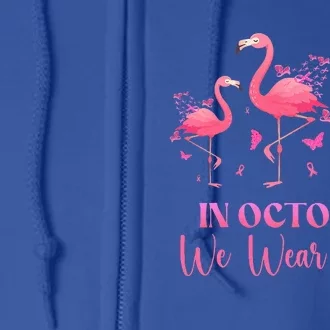 In October We Wear Pink Breast Cancer Awareness Flamingo Full Zip Hoodie