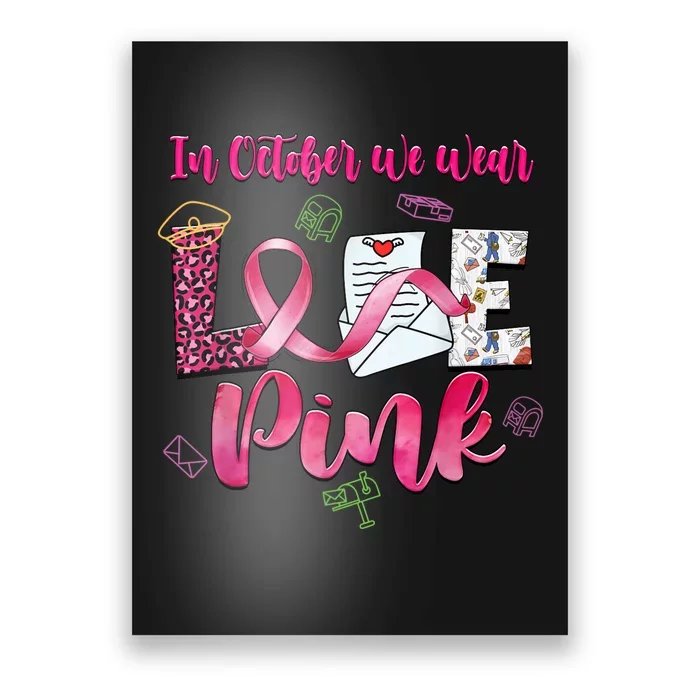 In October We Wear Love Postal Worker Breast Cancer Poster