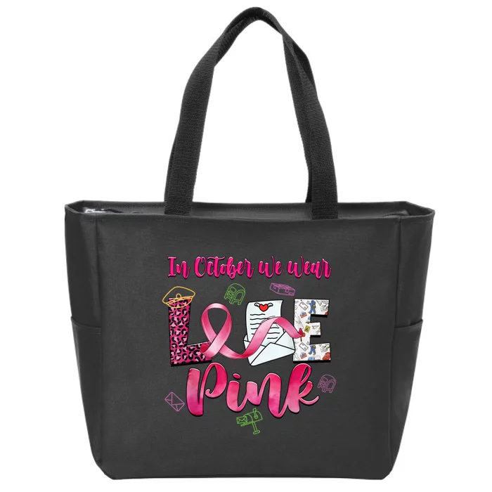 In October We Wear Love Postal Worker Breast Cancer Zip Tote Bag