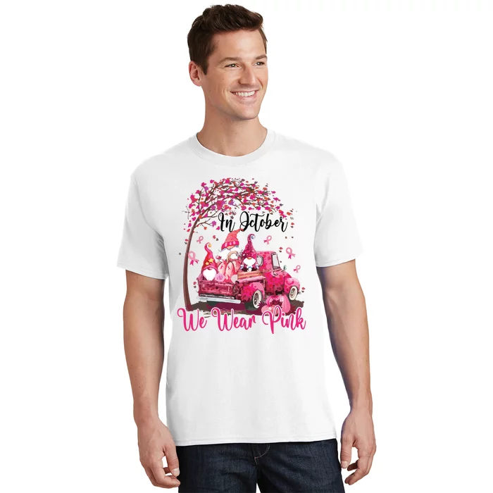 In October We Wear Pink Gnomes Truck Breast Cancer T-Shirt