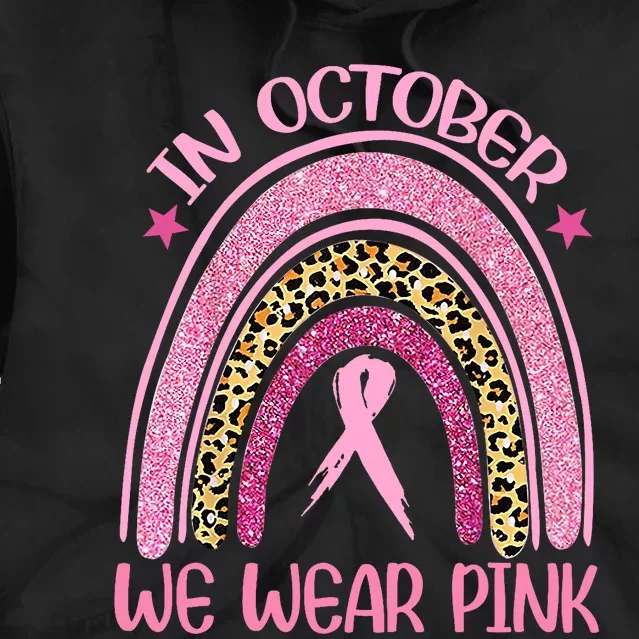 In October We Wear Pink Leopard Breast Cancer Awareness Tie Dye Hoodie