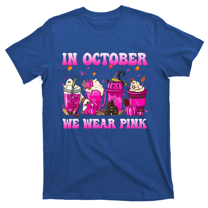 In October We Wear Pink Fall Coffee Pumpkin Spice Latte Gift T-Shirt