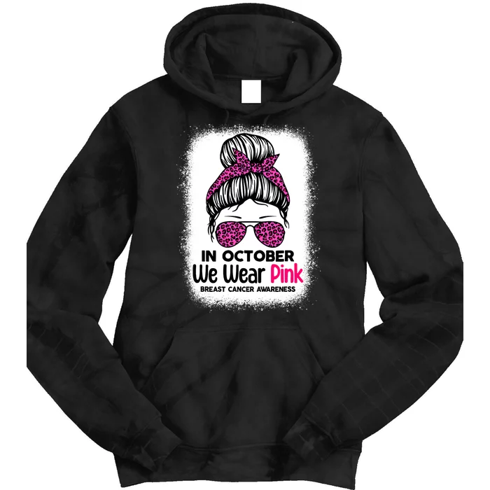 In October We Wear Pink Messy Bun Breast Cancer Awareness Tie Dye Hoodie