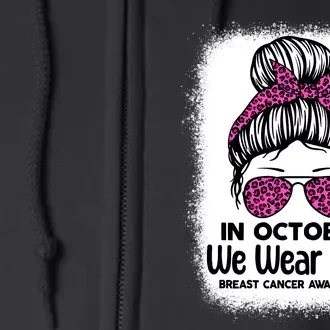 In October We Wear Pink Messy Bun Breast Cancer Awareness Full Zip Hoodie