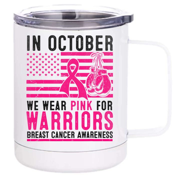 In October Wear Pink Support Warrior Awareness Breast Cancer Front & Back 12oz Stainless Steel Tumbler Cup