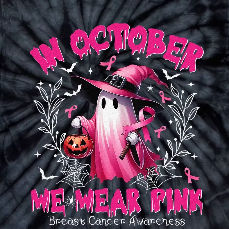 In October We Wear P.Ink Ghost Witch Breast Cancer Awareness Gift Tie-Dye T-Shirt