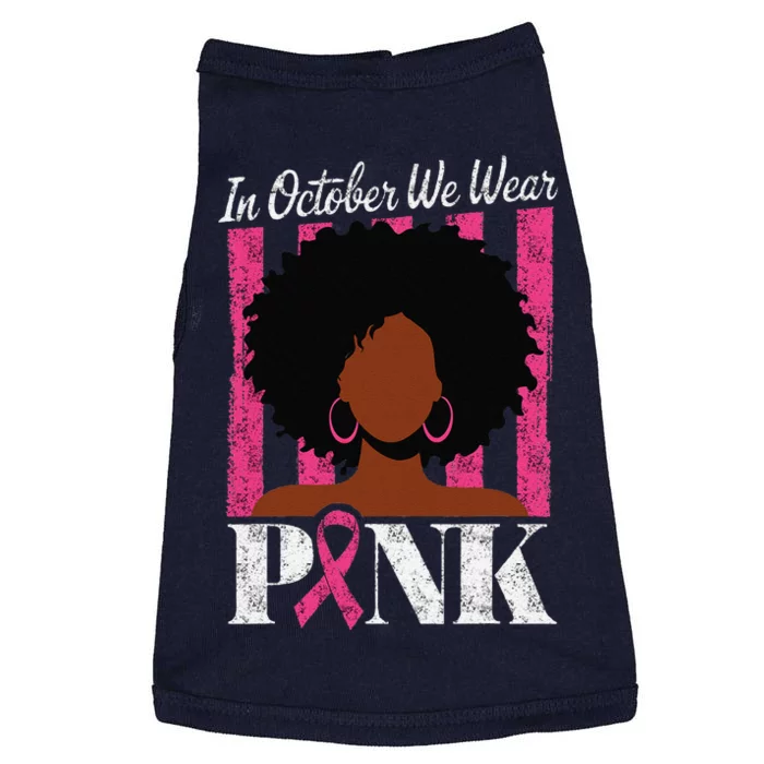 In October We Wear Pin.K Afro Woman Breast Cancer Awareness Doggie Tank