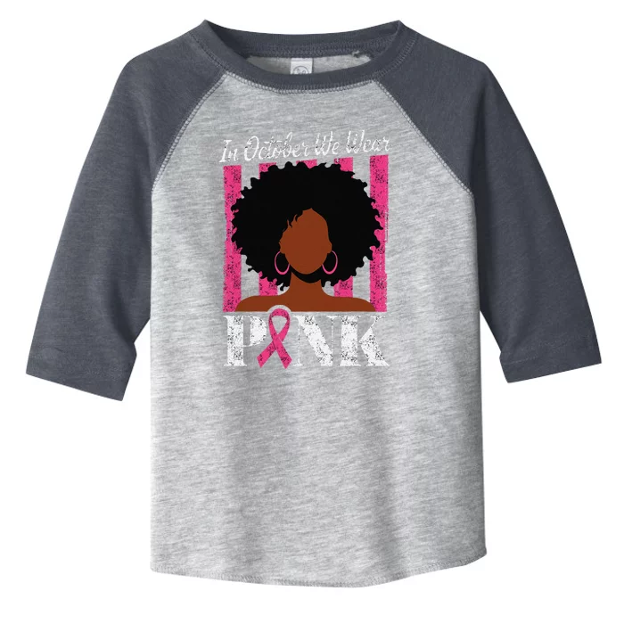 In October We Wear Pin.K Afro Woman Breast Cancer Awareness Toddler Fine Jersey T-Shirt