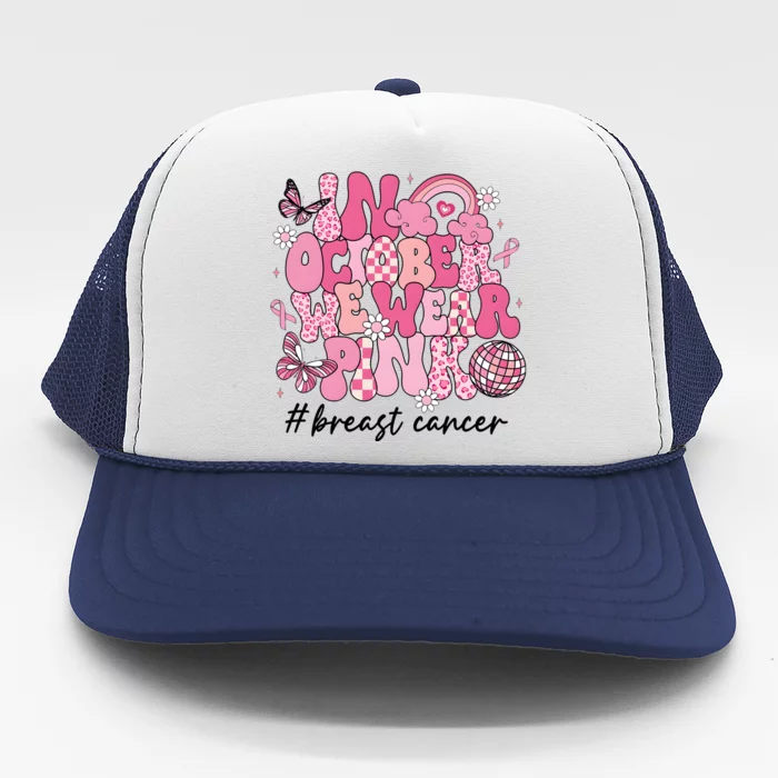 In October We Wear Retro Breast Cancer Awareness Trucker Hat