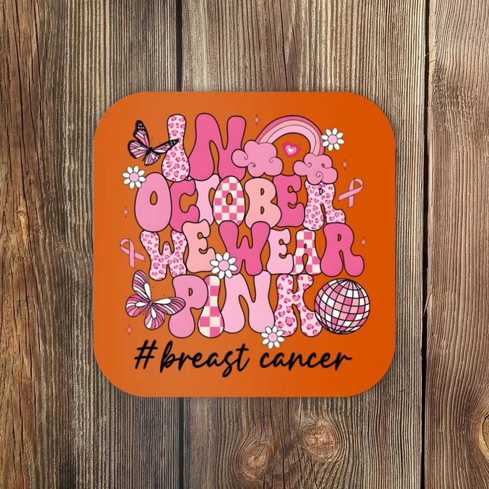 In October We Wear Retro Breast Cancer Awareness Coaster