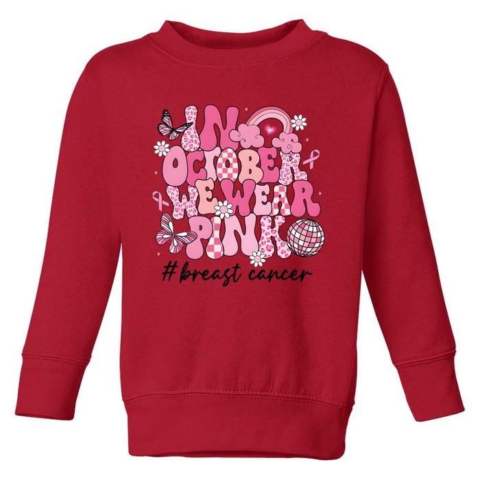 In October We Wear Retro Breast Cancer Awareness Toddler Sweatshirt