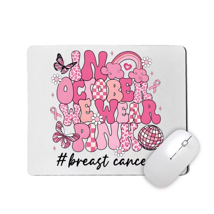 In October We Wear Retro Breast Cancer Awareness Mousepad