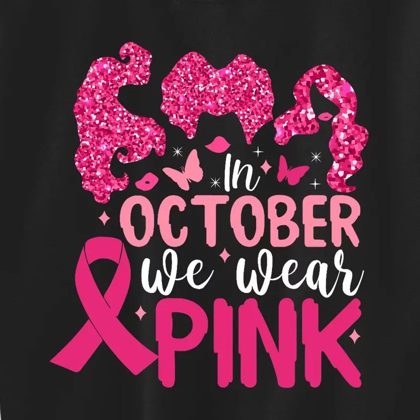 In October We Wear Pink Breast Cancer Awareness Kids Sweatshirt