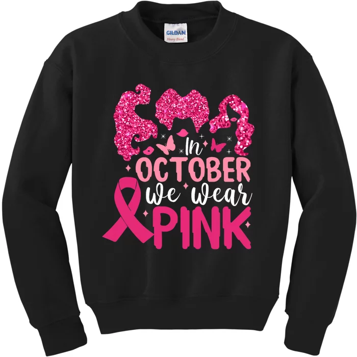 In October We Wear Pink Breast Cancer Awareness Kids Sweatshirt