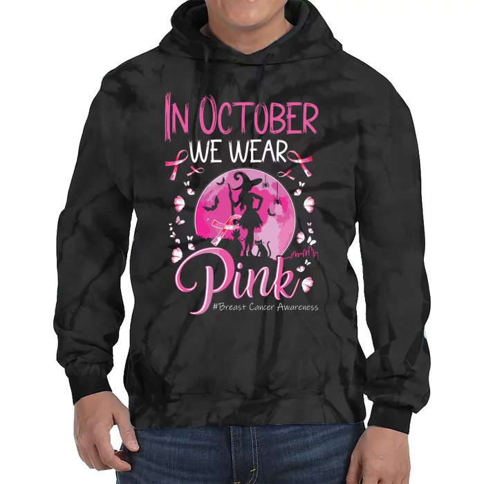 In October We Wear Breast Cancer Awareness Halloween Witch Tie Dye Hoodie