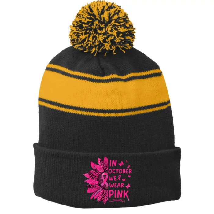 In October We Wear Leopard Pink Sunflower Breast Cancer Stripe Pom Pom Beanie