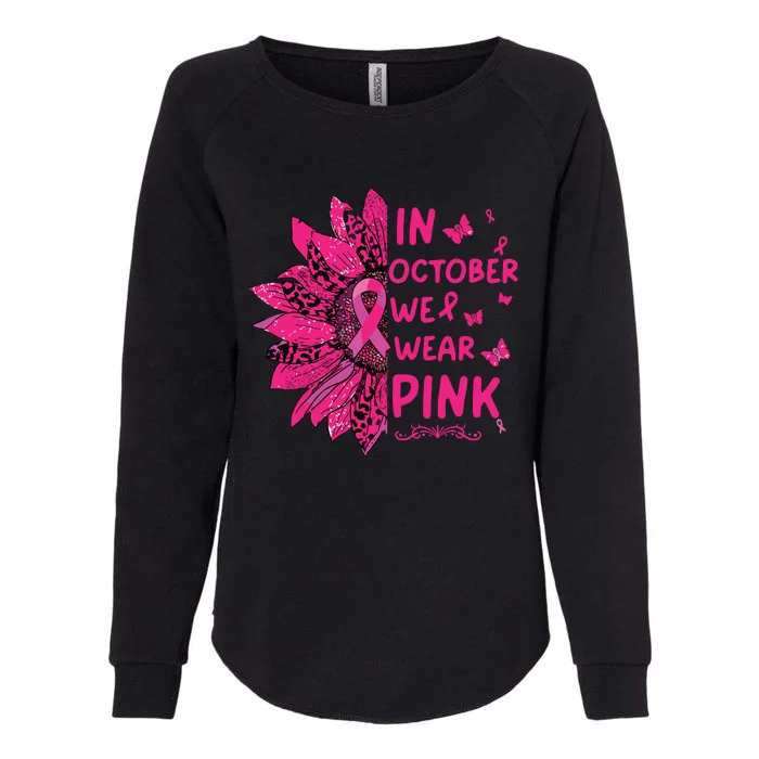 In October We Wear Leopard Pink Sunflower Breast Cancer Womens California Wash Sweatshirt