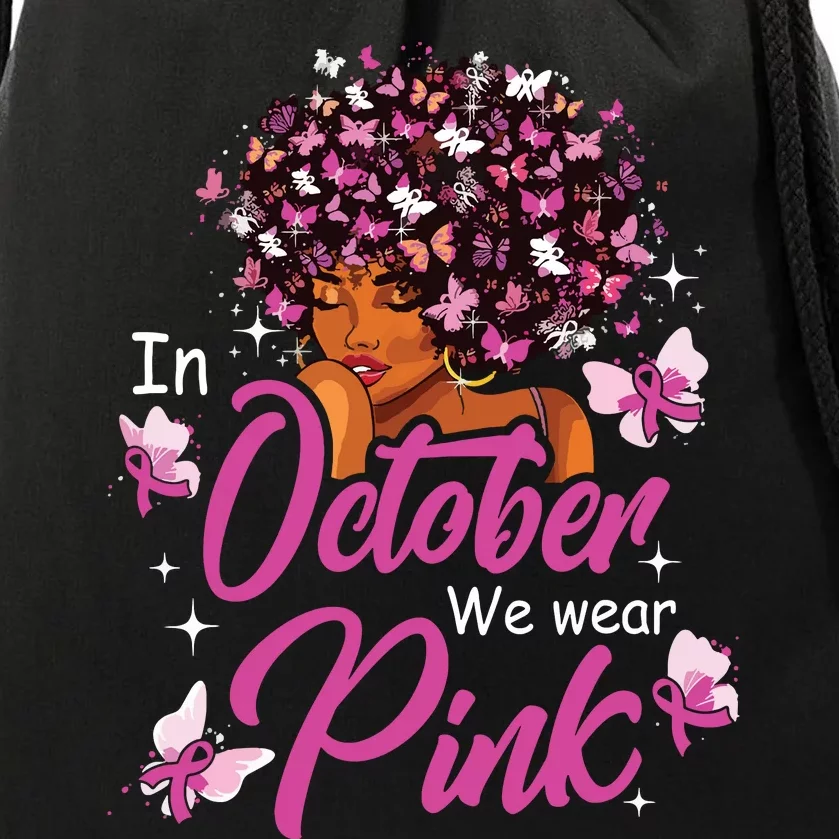 In October We Wear Pink African American Breast Cancer Drawstring Bag