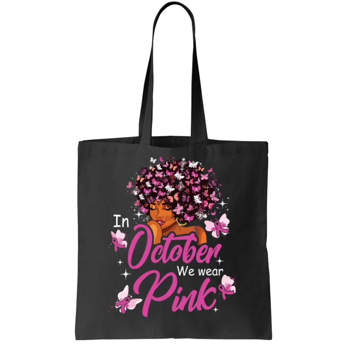 In October We Wear Pink African American Breast Cancer Tote Bag