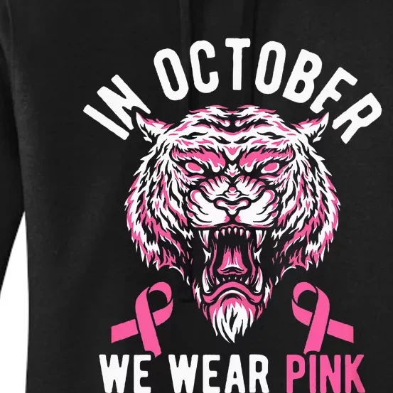 In October We Wear Pink Tiger Love Breast Cancer Mom Women's Pullover Hoodie