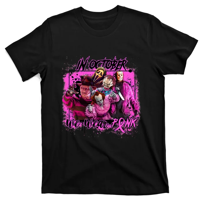 In October We Wear Pink Breast Cancer Horror Movies T-Shirt