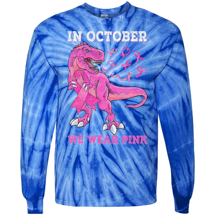 In October We Wear Pink Breast Cancer Trex Dino Tie-Dye Long Sleeve Shirt