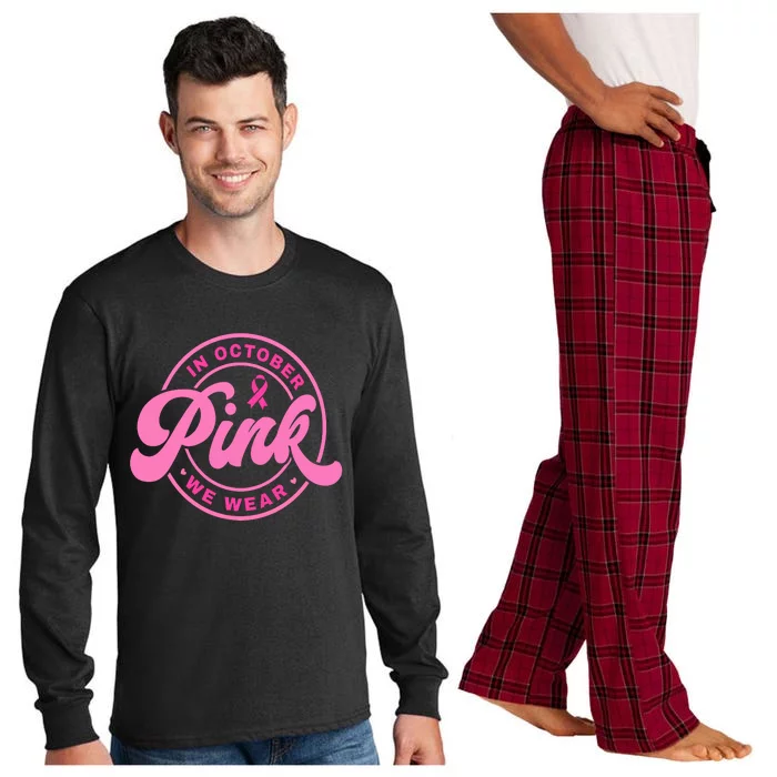 In October We Wear Pink Breast Cancer Long Sleeve Pajama Set