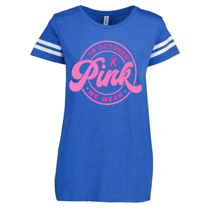 In October We Wear Pink Breast Cancer Enza Ladies Jersey Football T-Shirt