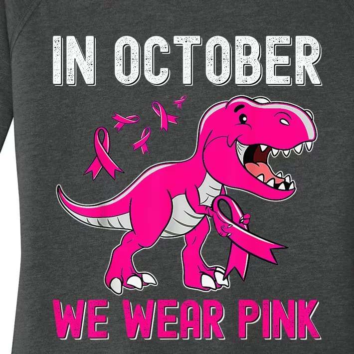 In October We Wear Pink Breast Cancer Trex Dino Kid Toddler Women's Perfect Tri Tunic Long Sleeve Shirt