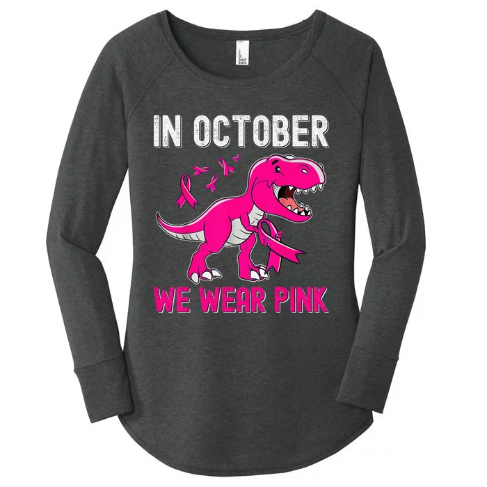 In October We Wear Pink Breast Cancer Trex Dino Kid Toddler Women's Perfect Tri Tunic Long Sleeve Shirt