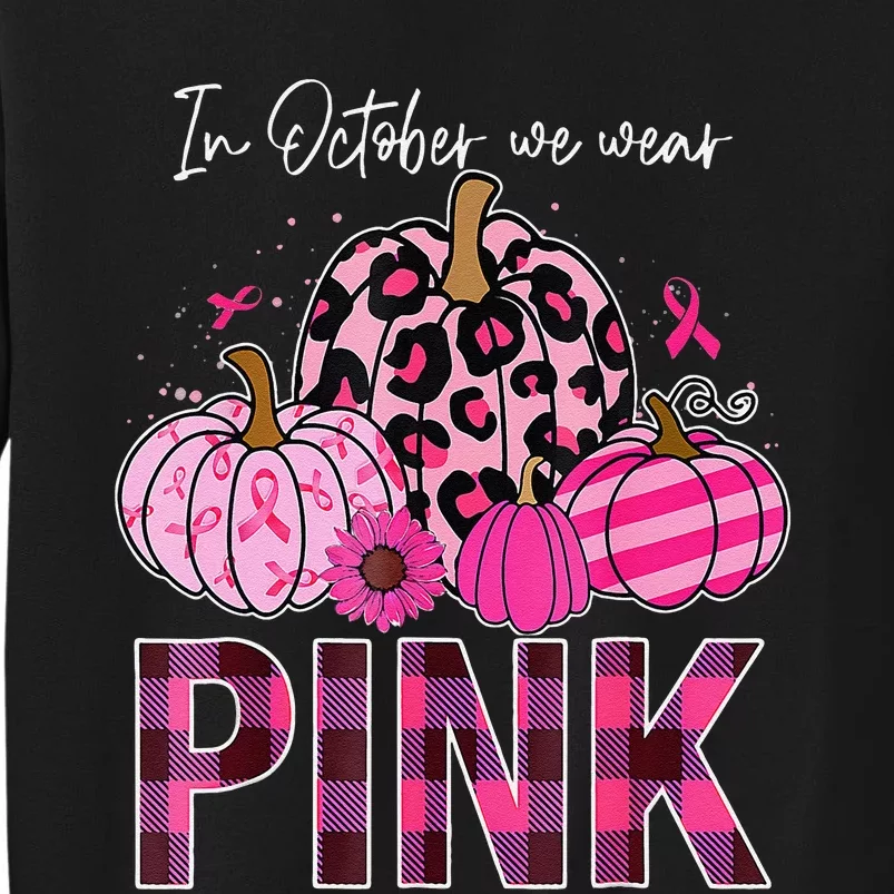 In October We Wear Pin.K Breast Cancer Awareness Halloween Tall Sweatshirt