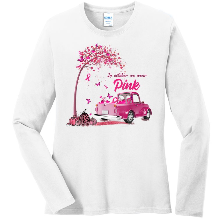 In October We Wear Pink Truck Breast Cancer Awareness Gifts Ladies Missy Fit Long Sleeve Shirt
