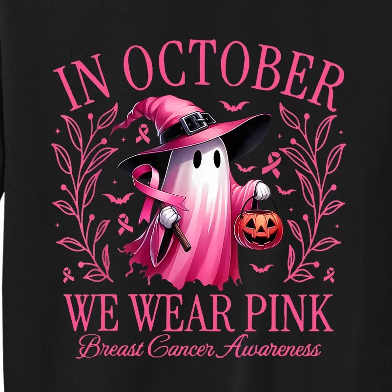 In October We Wear Breast Cancer Awareness Halloween Tall Sweatshirt