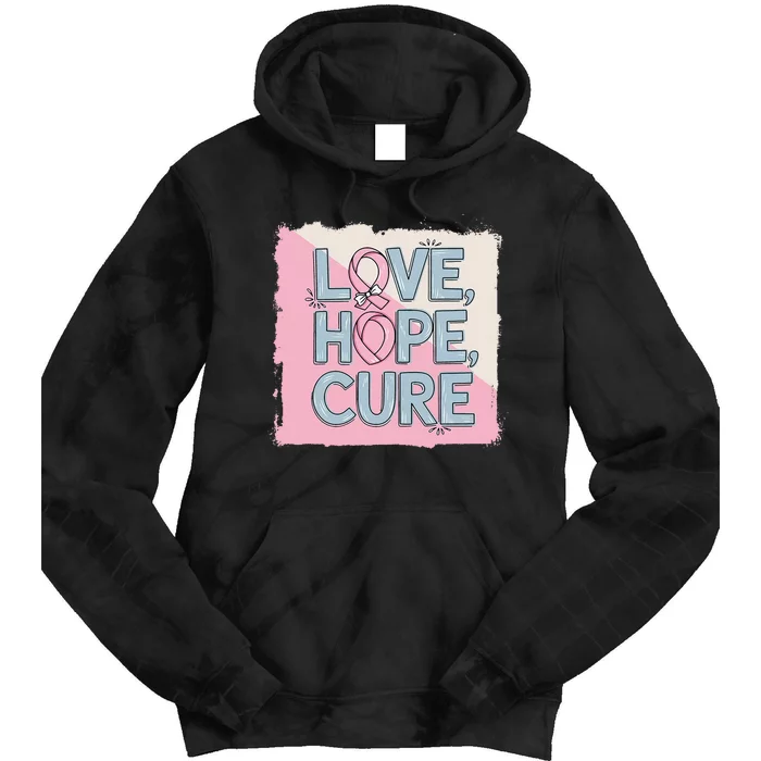 In October We Wear Love Hope Cure Breast Cancer Tie Dye Hoodie