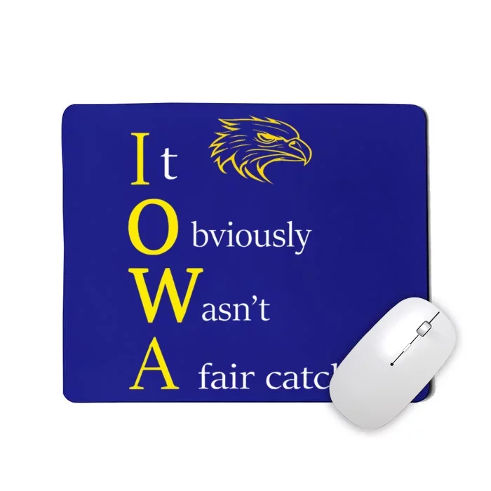 It Obviously Wasn't a Fair Catch Birding Humor Quote Mousepad