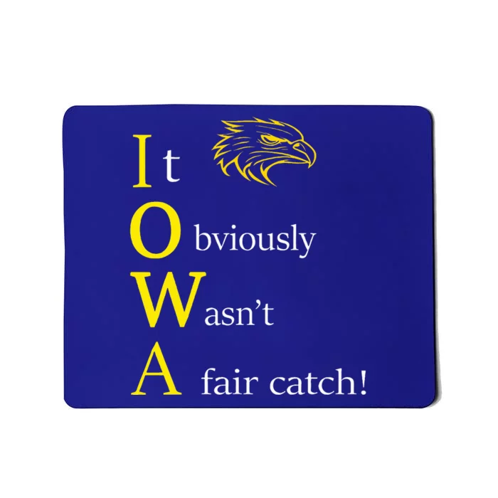 It Obviously Wasn't a Fair Catch Birding Humor Quote Mousepad