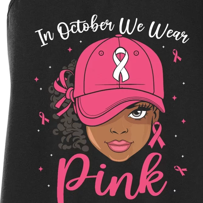 In October We Wear Black Melanin Women Girl Women's Racerback Tank