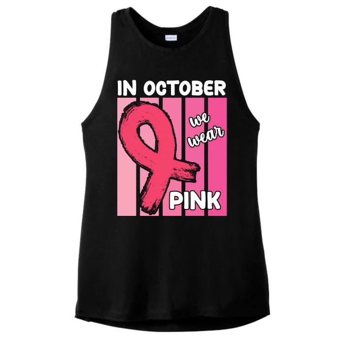 In October We Wear Pink Awareness Ribbon Ladies Tri-Blend Wicking Tank